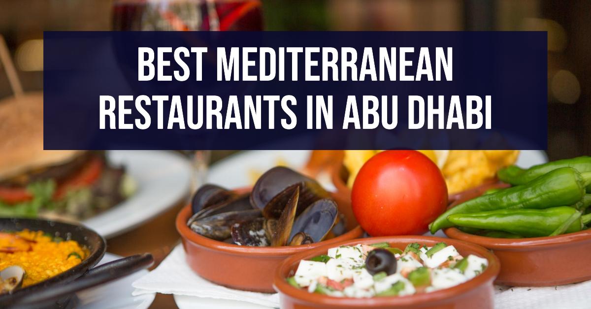5 Best Mediterranean Restaurants In Abu Dhabi (2026)