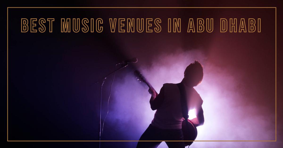 5 Best Music Venues In Abu Dhabi (2026)
