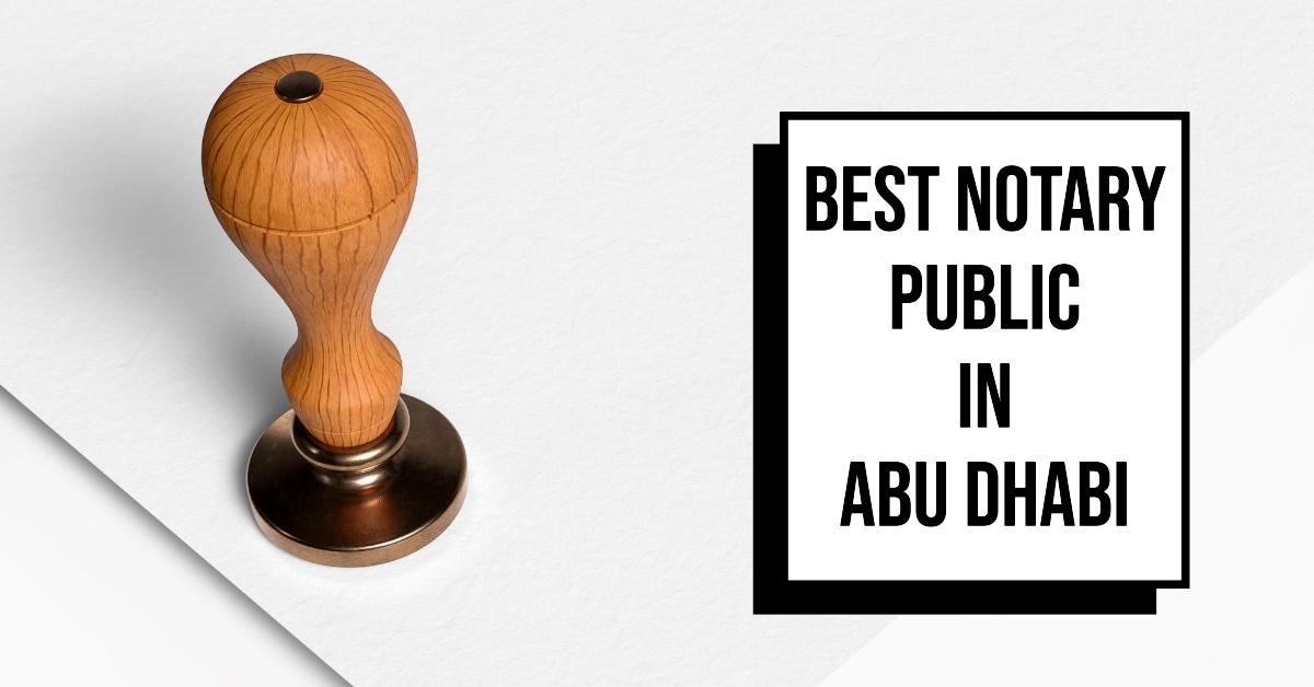 5 Best Notary Public In Abu Dhabi (2026)
