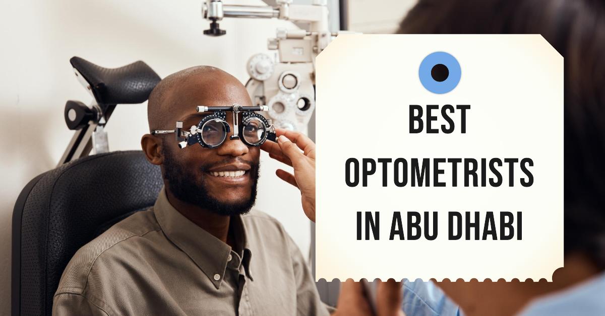 5 Best Optometrists In Abu Dhabi (2026)