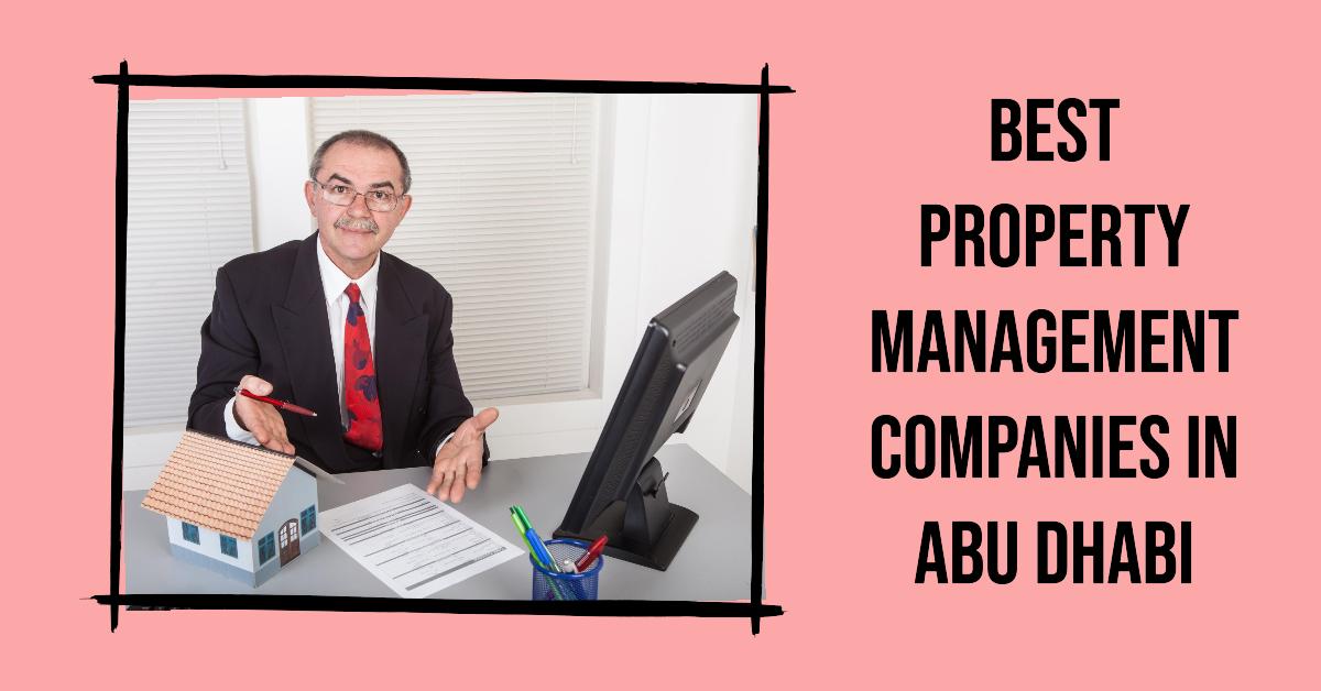 5 Best Property Management Companies In Abu Dhabi (2026)