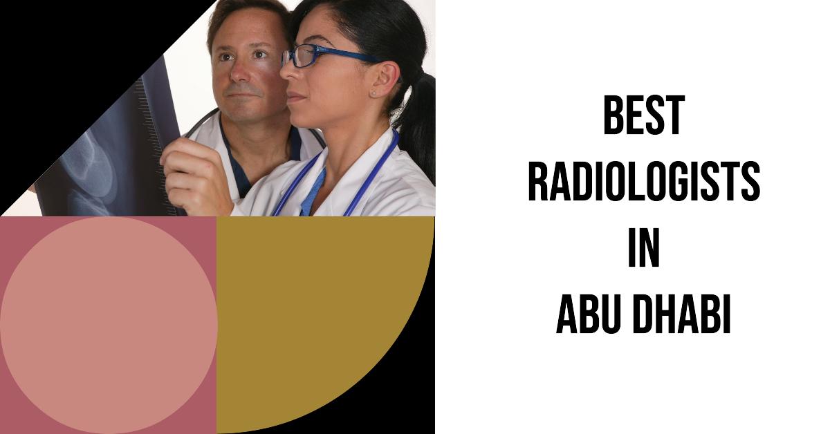 5 Best Radiologists In Abu Dhabi (2026)