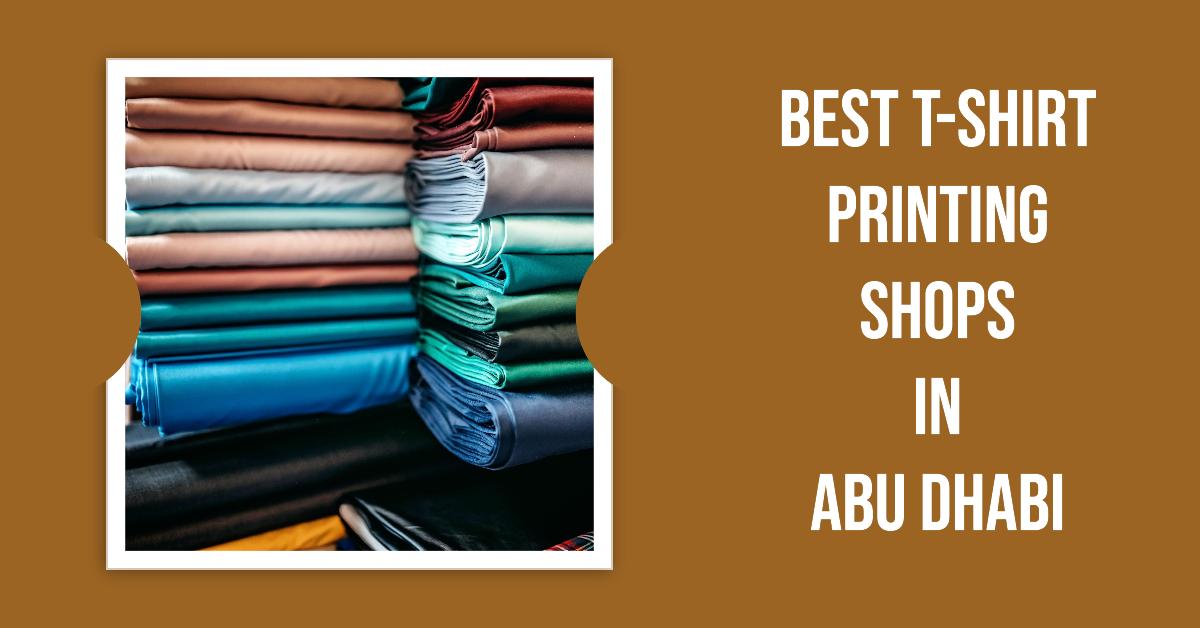 3 Best T-Shirt Printing Shops In Abu Dhabi (2026)