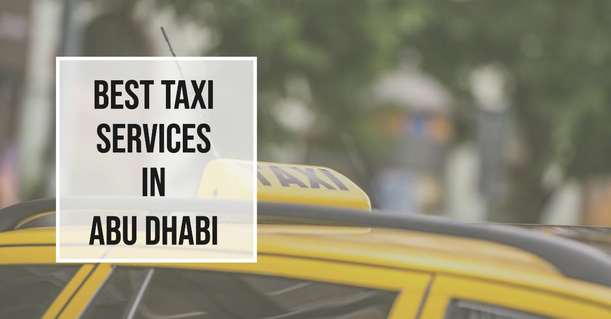 5 Best Taxi Services In Abu Dhabi (2026)