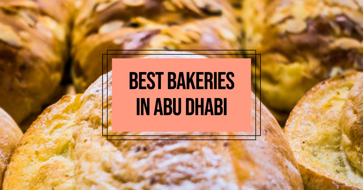 5 Best Bakeries In Abu Dhabi (2026)