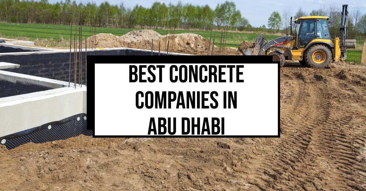4 Best Concrete Companies In Abu Dhabi (2026)