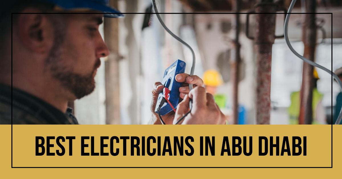4 Best Electricians In Abu Dhabi (2026)