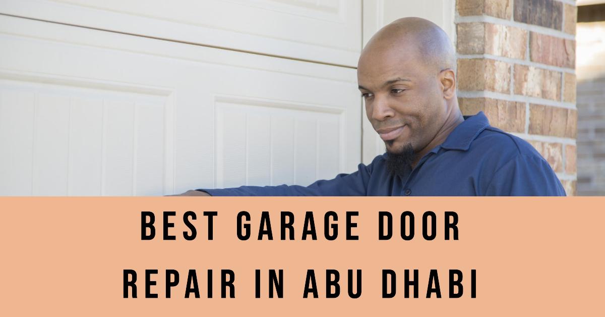 4 Best Garage Door Repair In Abu Dhabi (2026)