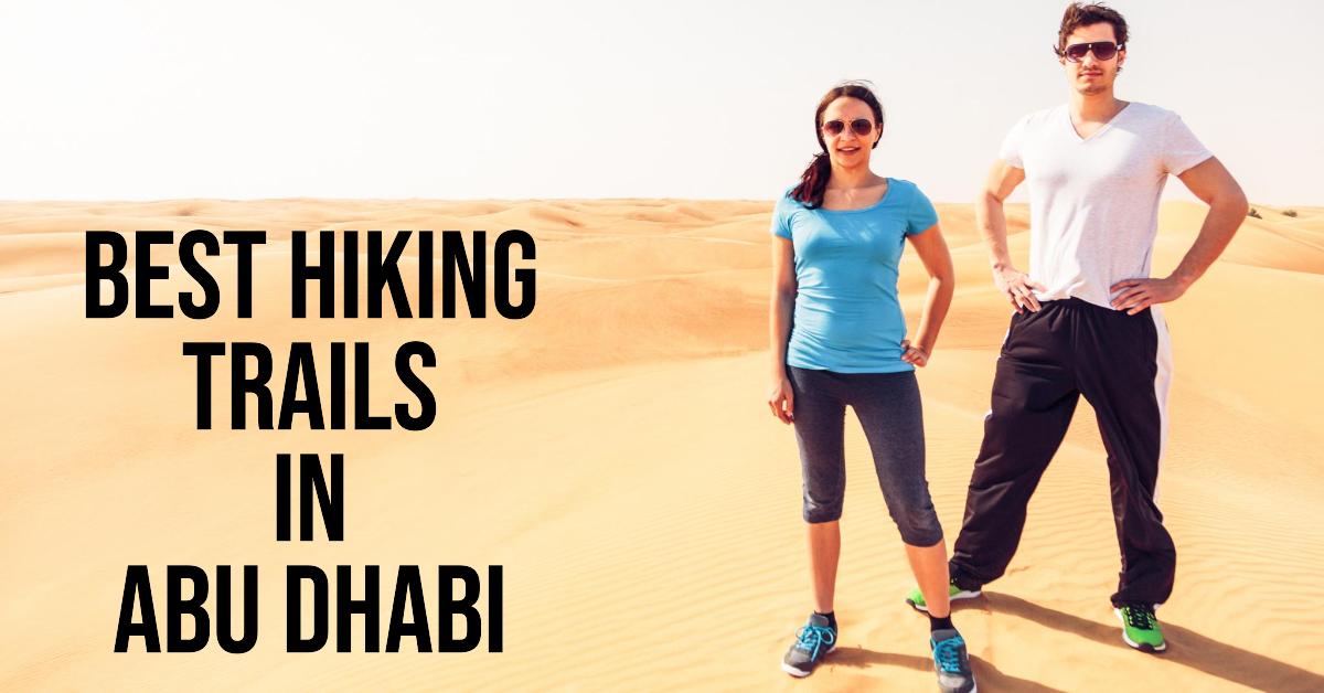 5 Best Hiking Trails In Abu Dhabi (2026)