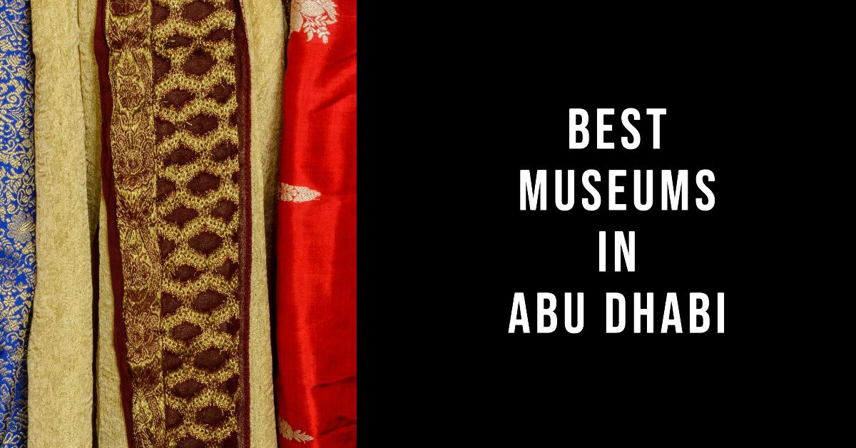 5 Best Museums In Abu Dhabi (2026)