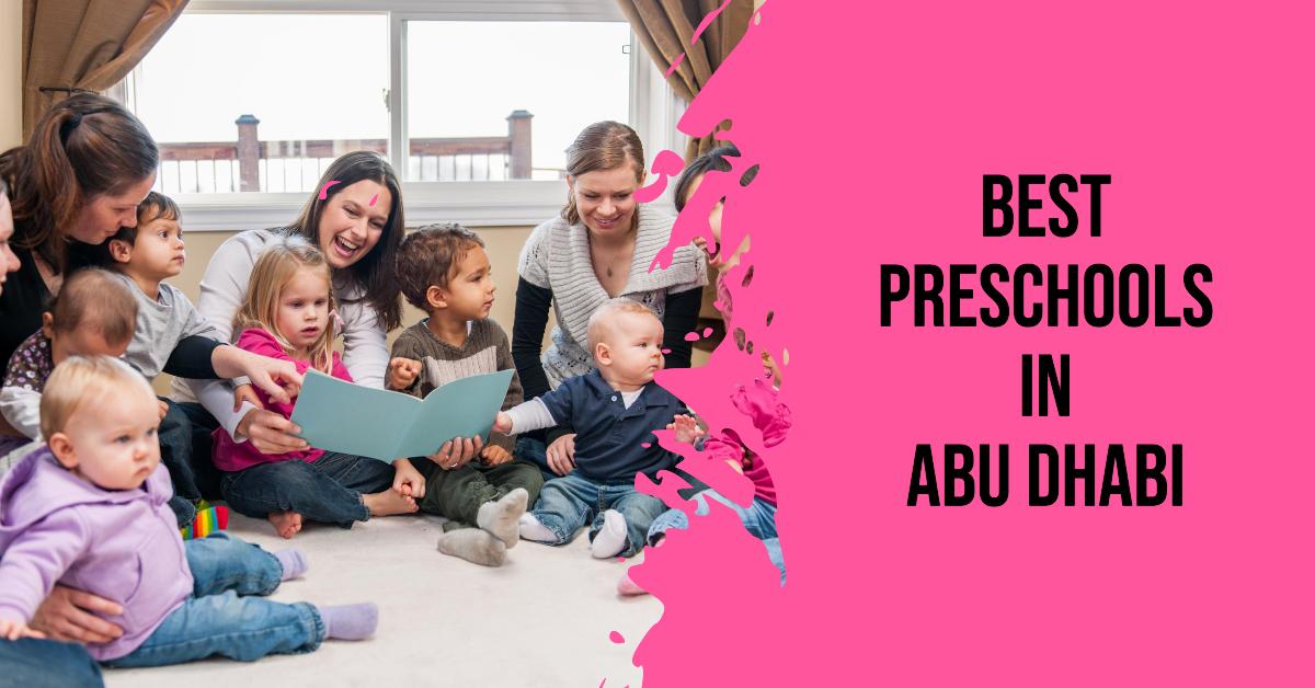 5 Best Preschools In Abu Dhabi (2026)
