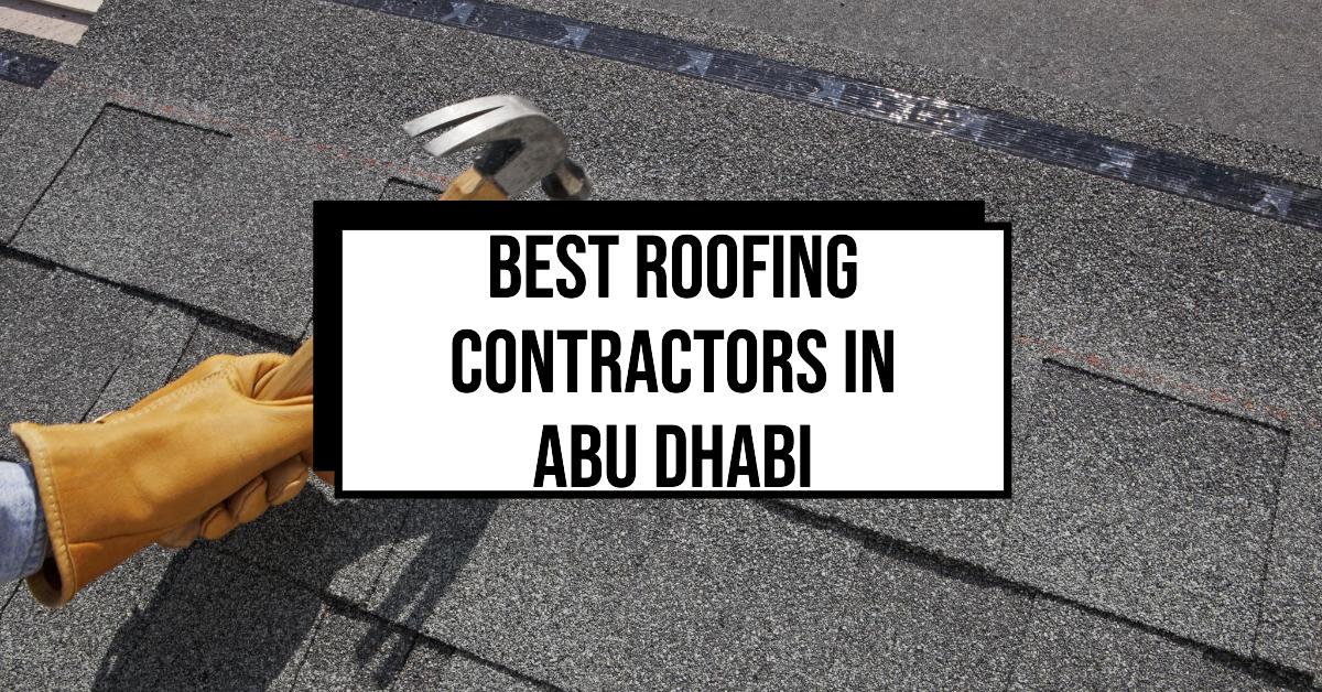 3 Best Roofing Contractors In Abu Dhabi (2026)