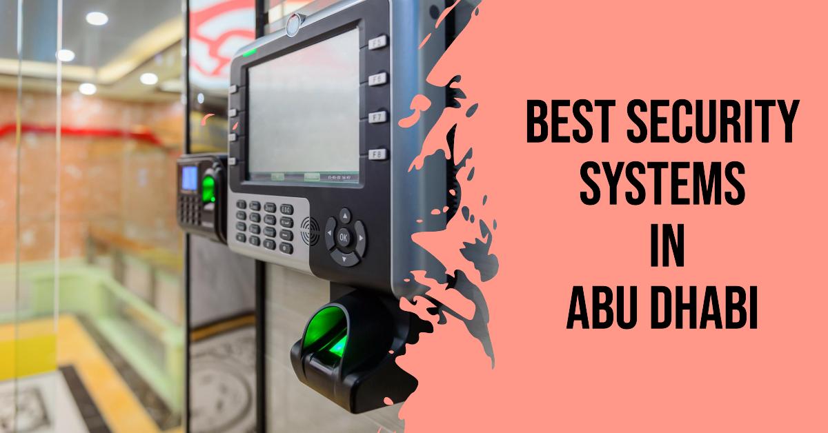 5 Best Security Systems In Abu Dhabi (2026)