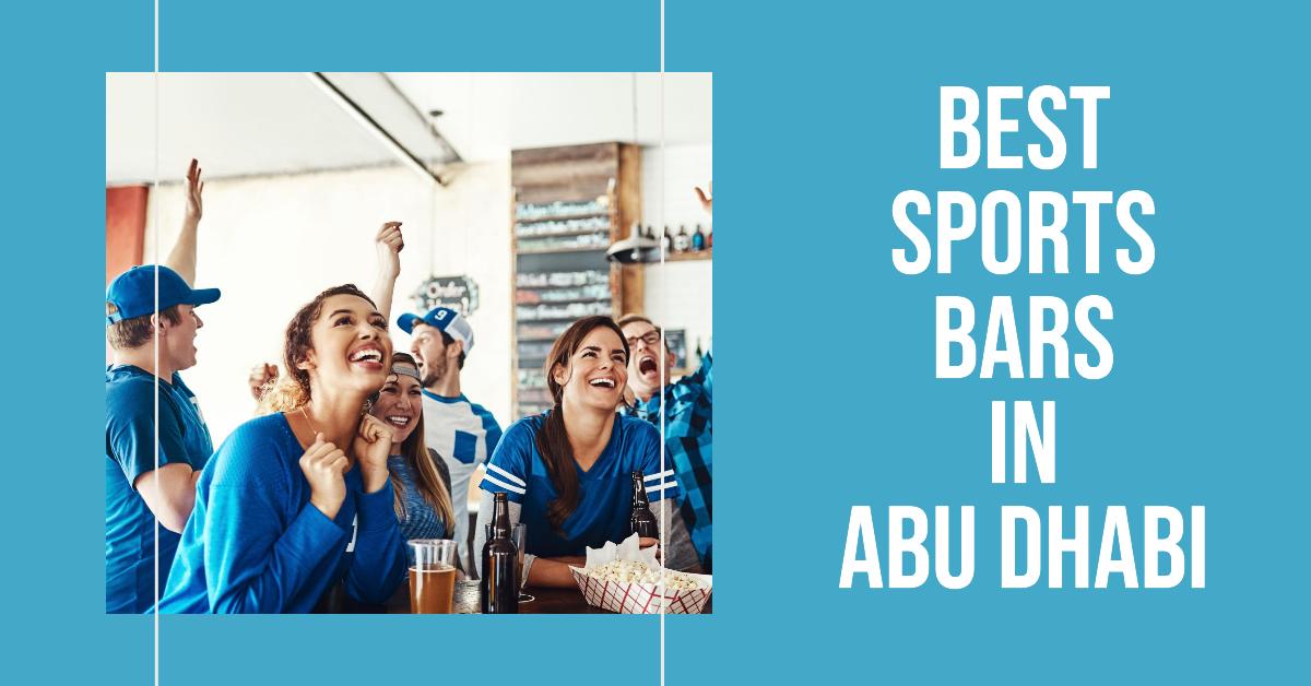 5 Best Sports Bars In Abu Dhabi (2026)