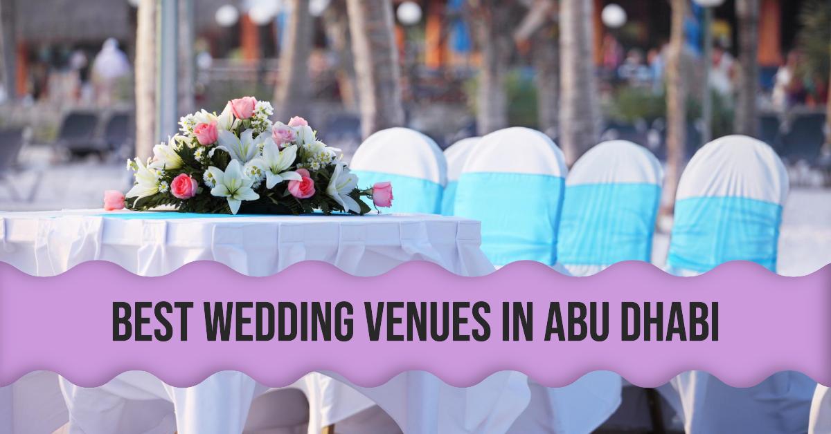 5 Best Wedding Venues In Abu Dhabi (2026)