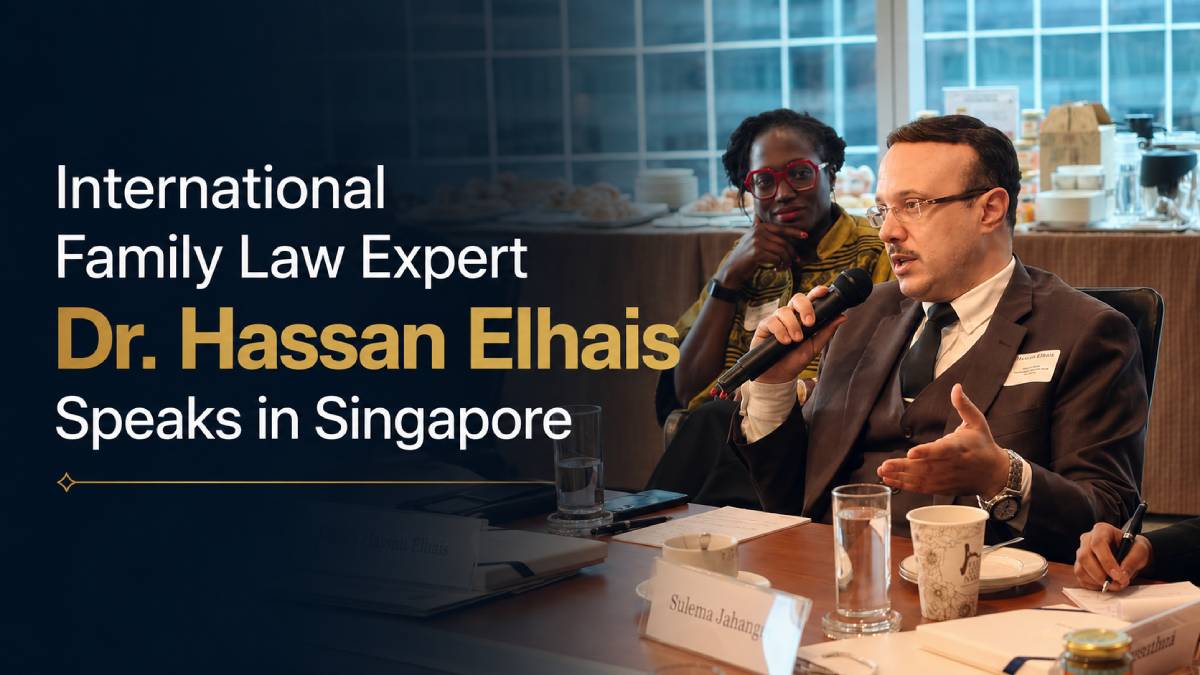 International Family Law Expert Dr. Hassan Elhais Speaks in Singapore
