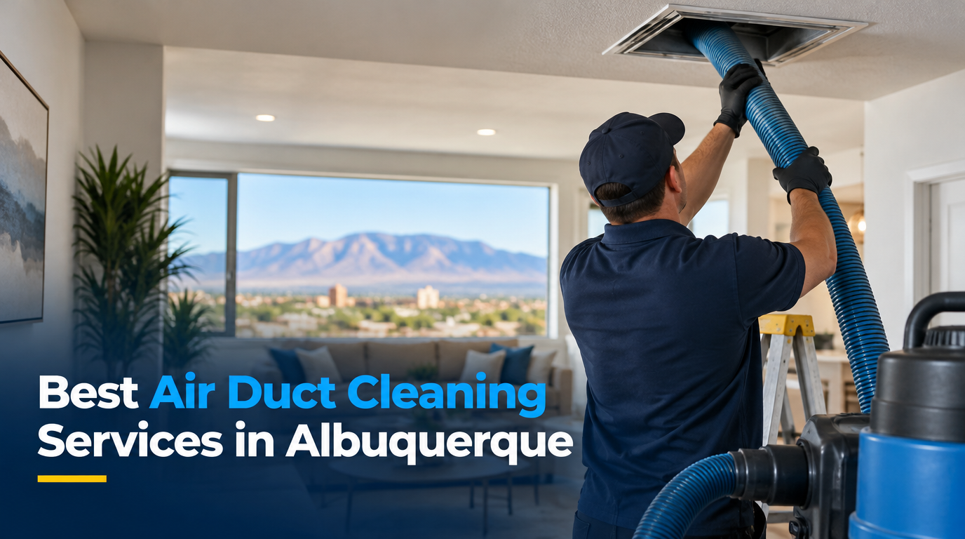 4 Best Air Duct Cleaning Services in Albuquerque (2026)
