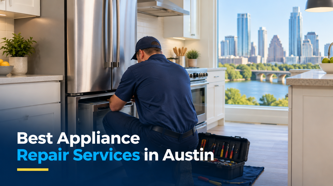 5 Best Appliance Repair Services in Austin (2026)