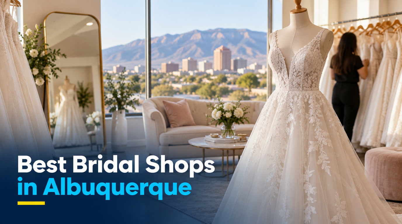 4 Best Bridal Shops in Albuquerque (2026)