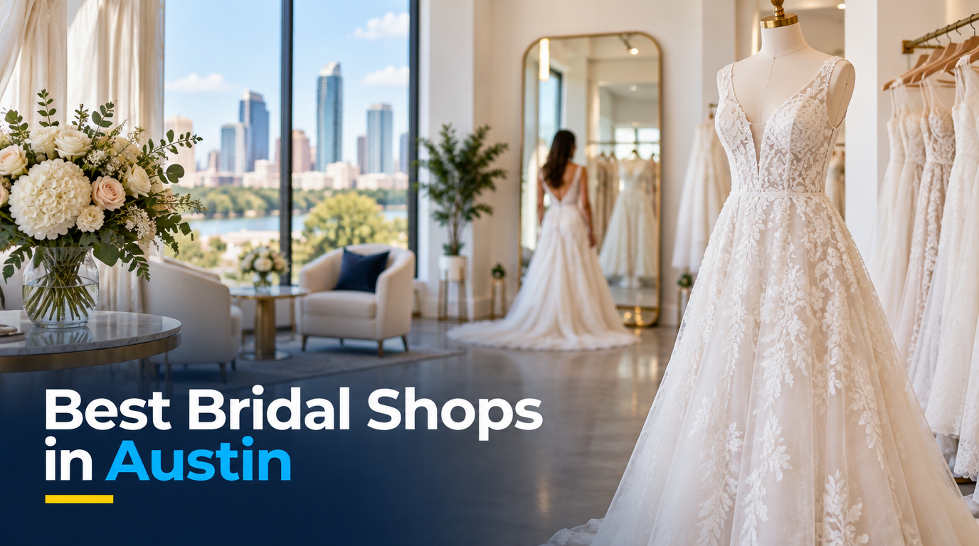 5 Best Bridal Shops in Austin (2026)