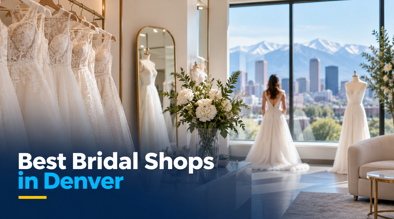 5 Best Bridal Shops in Denver (2026)