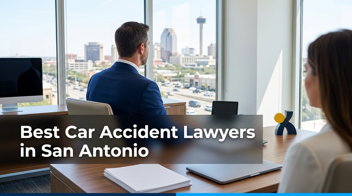6 Best Car Accident Lawyers in San Antonio (2026)