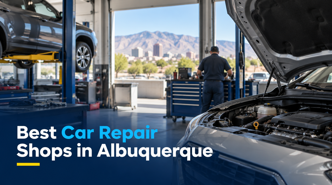 5 Best Car Repair Shops in Albuquerque (2026)