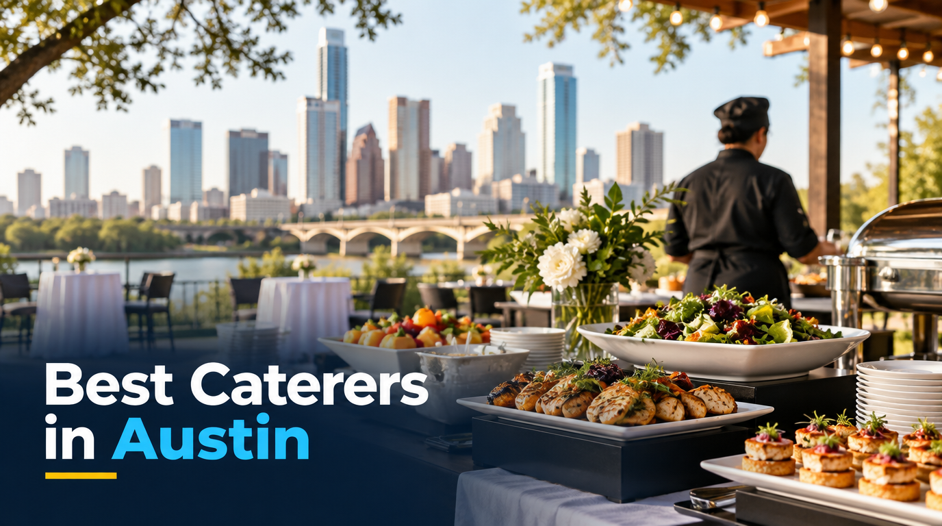 5 Best Caterers in Austin (2026)
