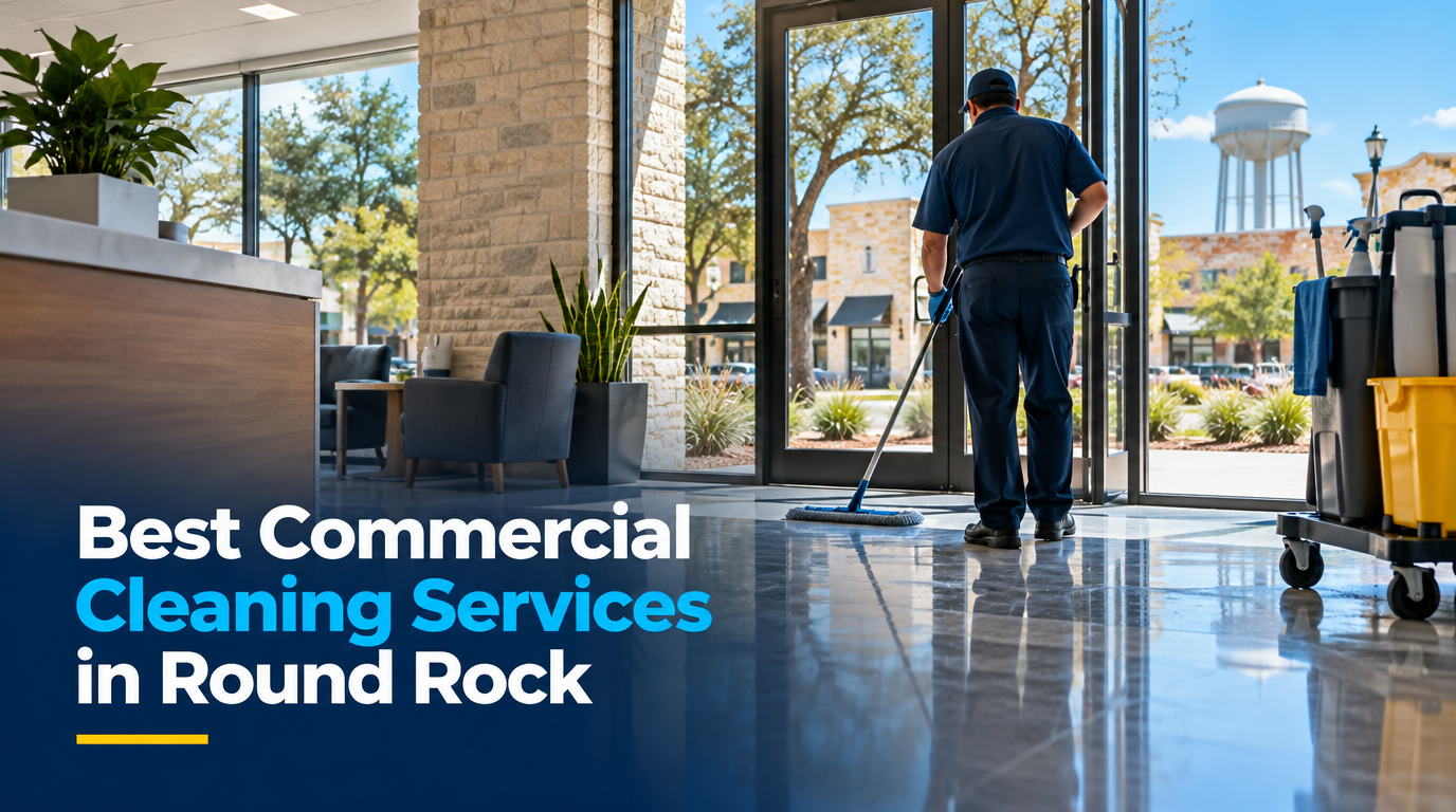 4 Best Commercial Cleaning Services in Round Rock (2026)