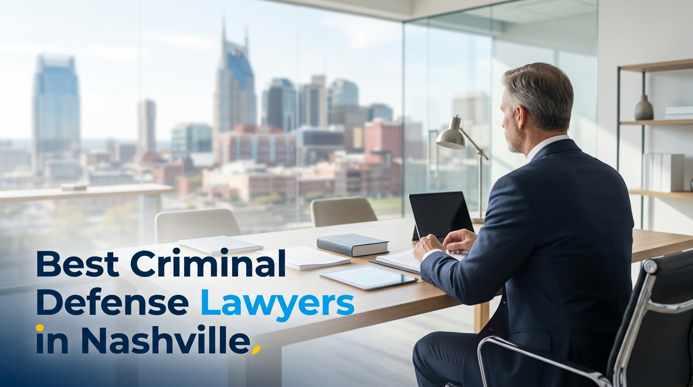 5 Best Criminal Defense Lawyers in Nashville (2026)