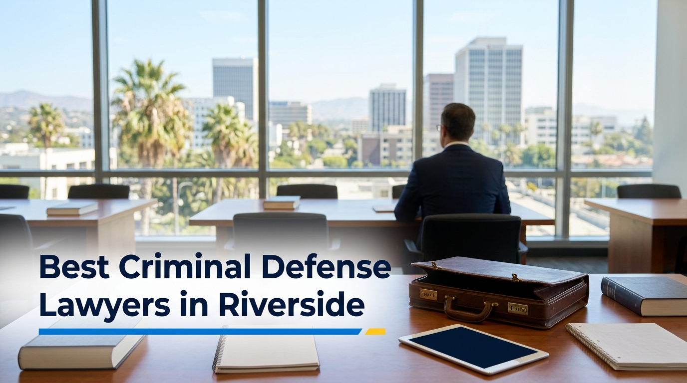 5 Best Criminal Defense Lawyers in Riverside (2026)