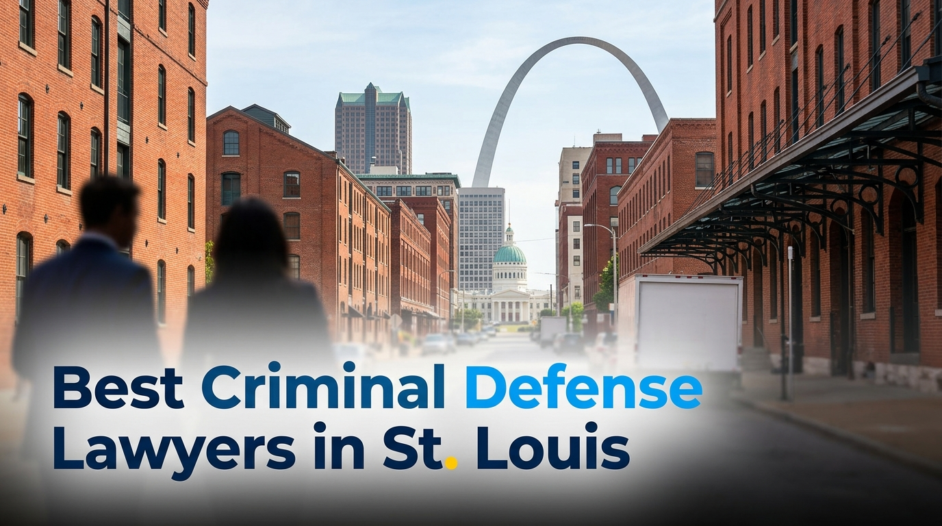 5 Best Criminal Defense Lawyers in St. Louis (2026)