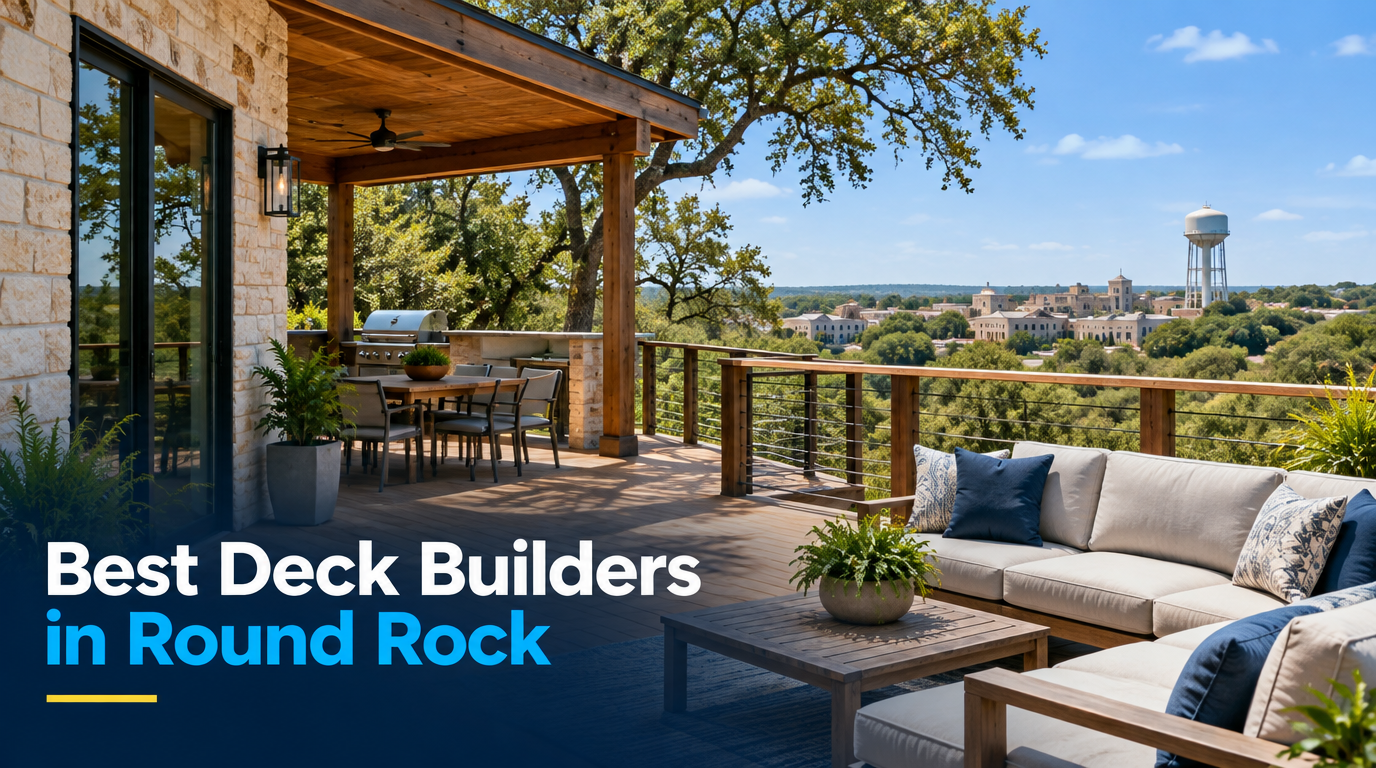 4 Best Deck Builders in Round Rock (2026)