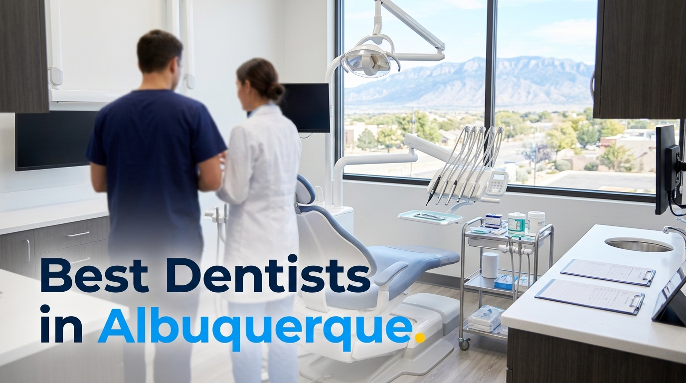 5 Best Dentists in Albuquerque (2026)