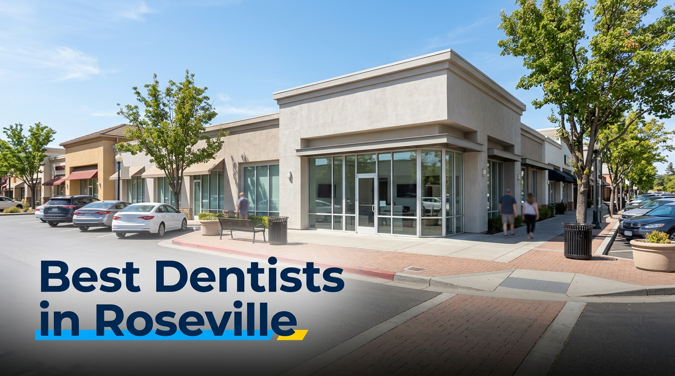 5 Best Dentists in Roseville (2026)
