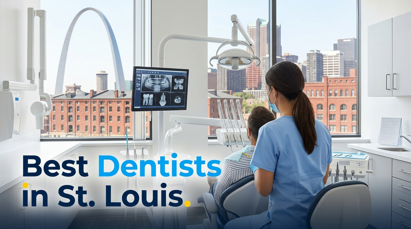 5 Best Dentists in St. Louis (2026)