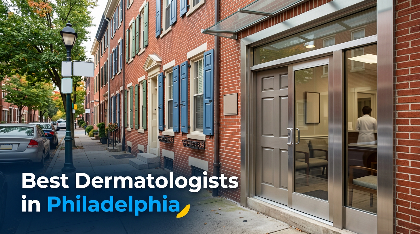 5 Best Dermatologists in Philadelphia (2026)