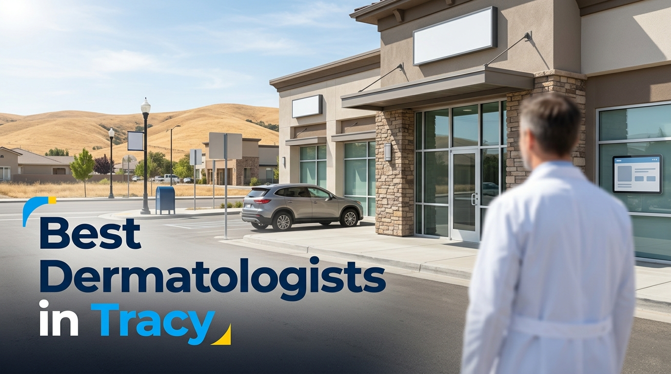 4 Best Dermatologists in Tracy (2026)
