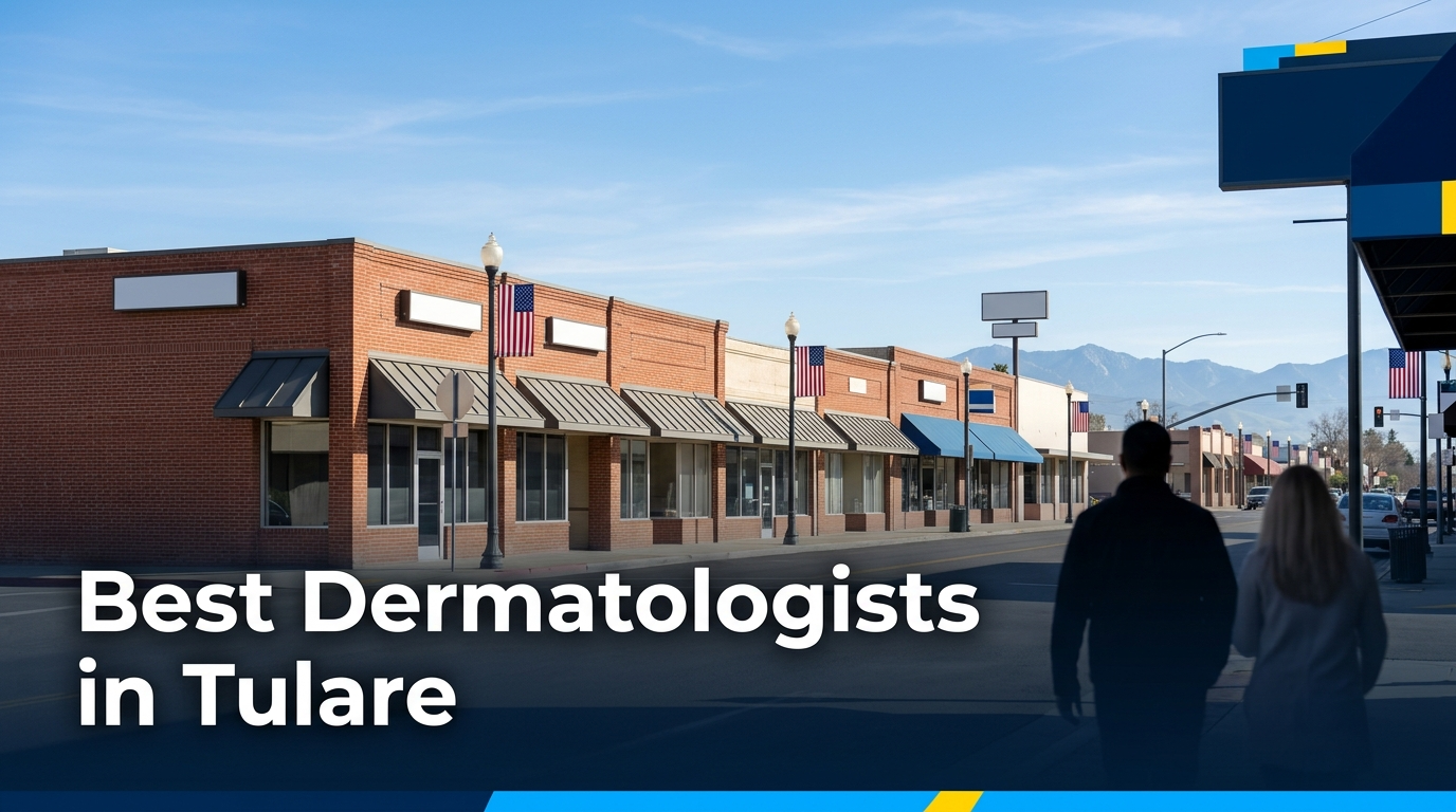 4 Best Dermatologists in Tulare (2026)