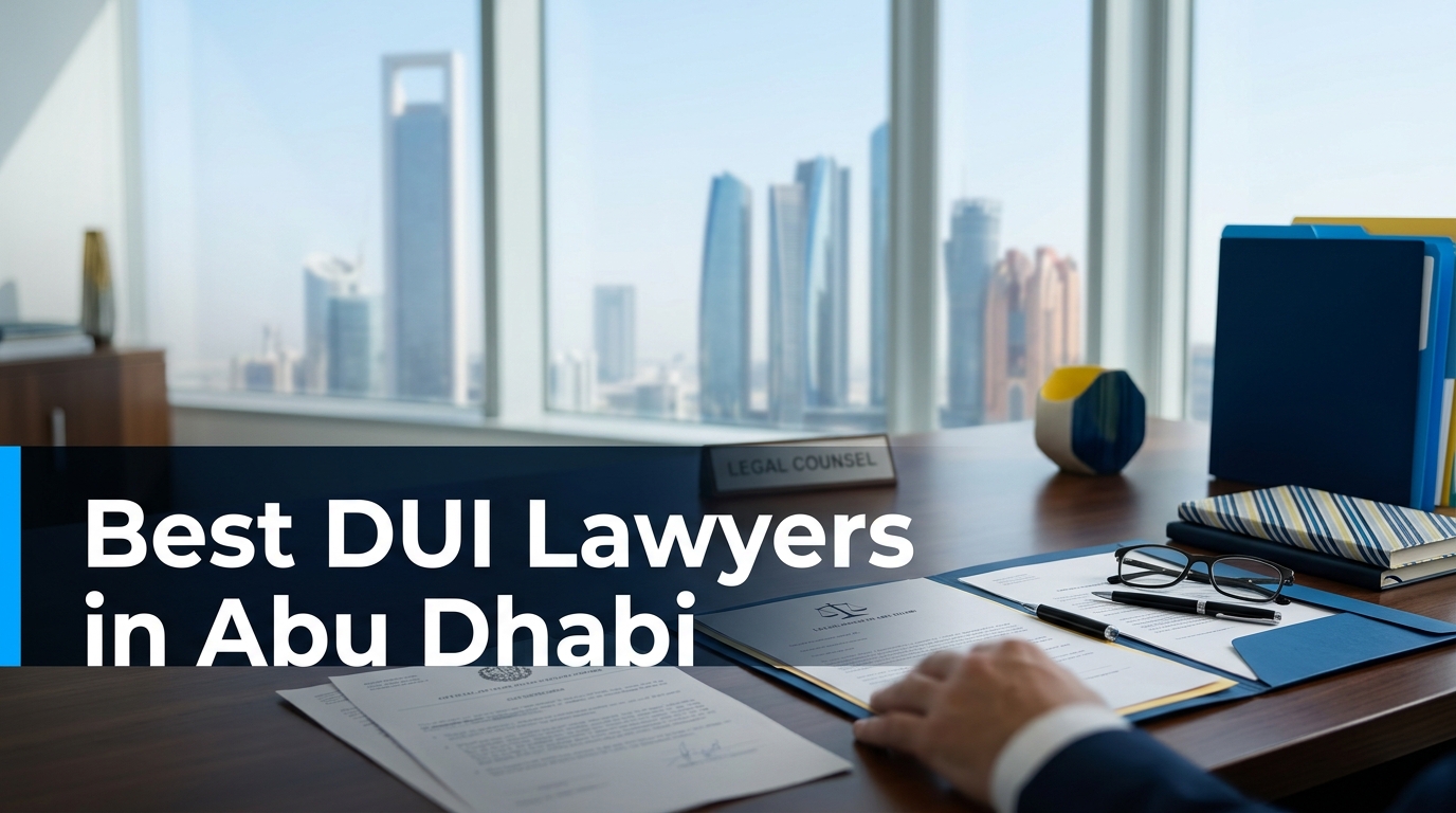 5 Best DUI Lawyers in Abu Dhabi (2026)