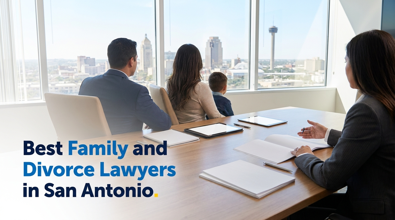 5 Best Family and Divorce Lawyers in San Antonio (2026)