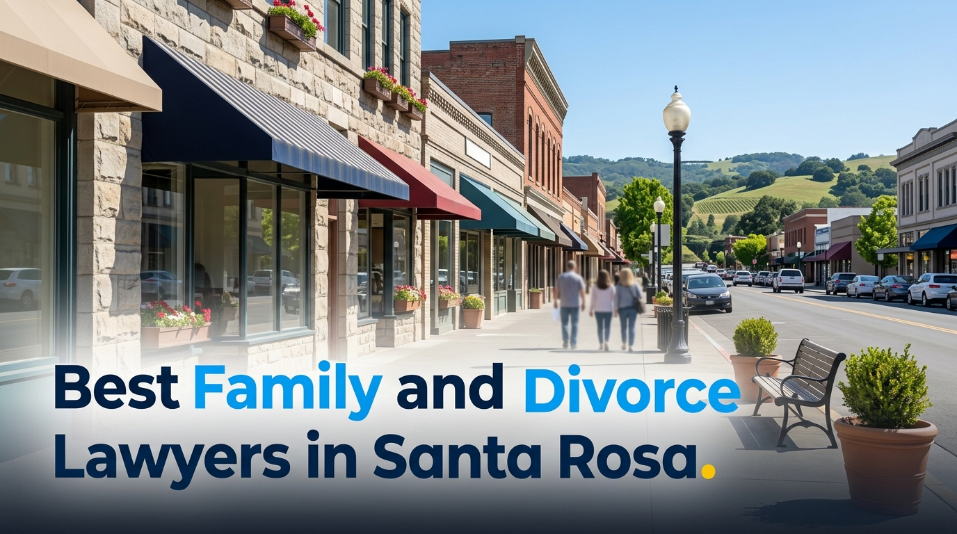 5 Best Family and Divorce Lawyers in Santa Rosa (2026)