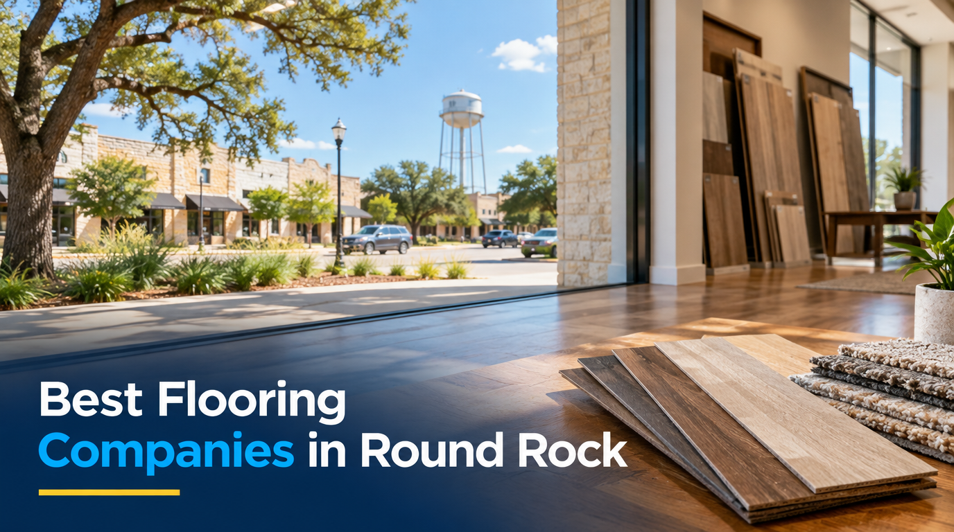 5 Best Flooring Companies in Round Rock (2026)