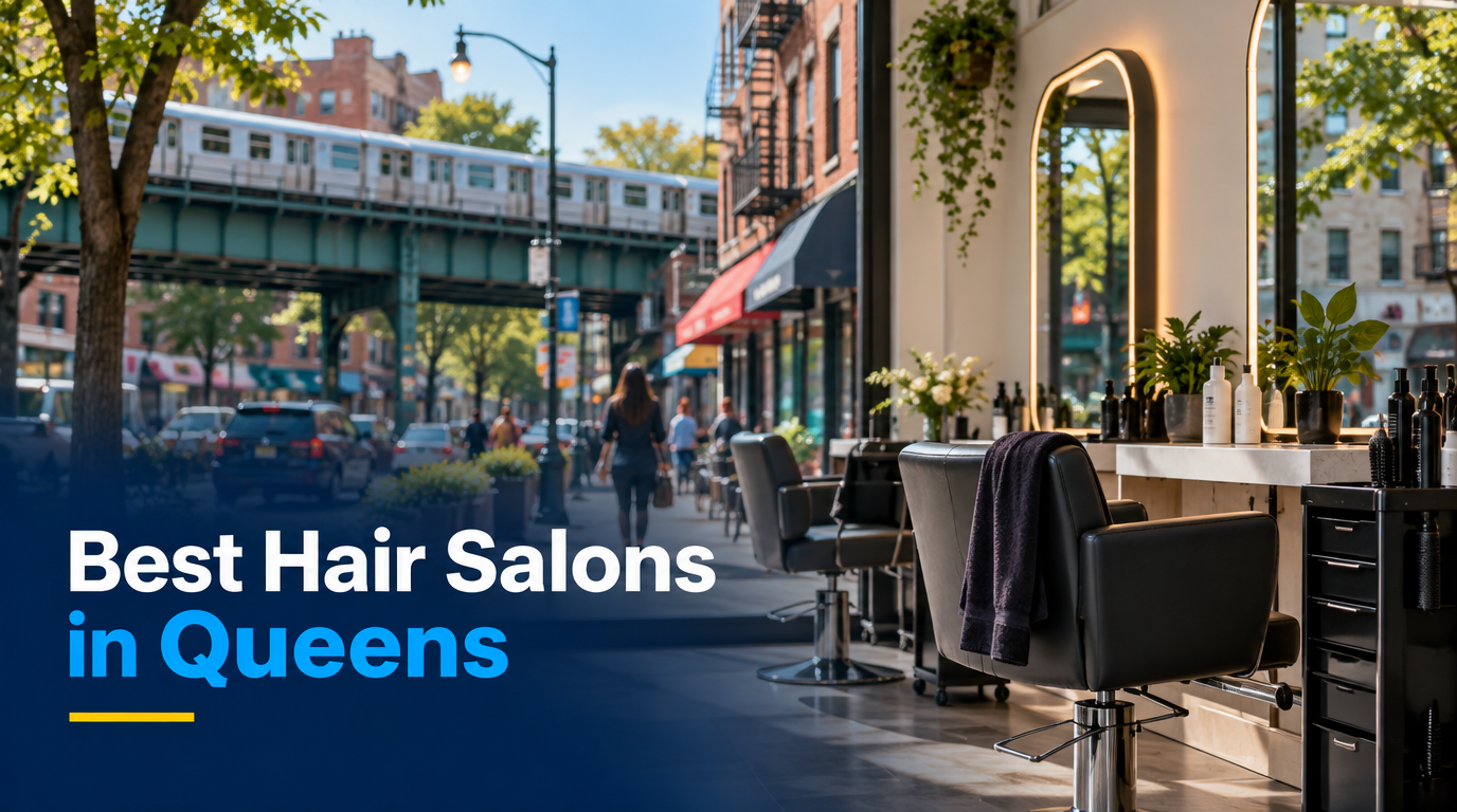 5 Best Hair Salons in Queens (2026)