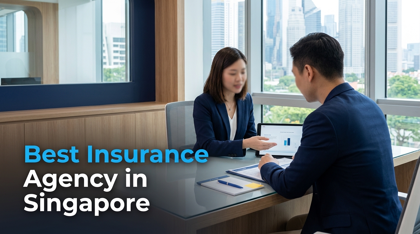 5 Best Insurance Agency In Singapore (2026)