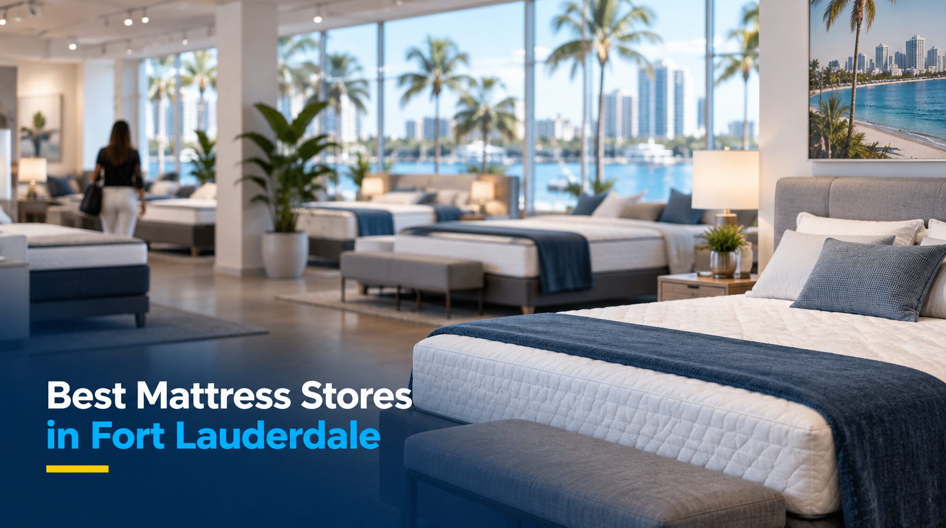 5 Best Mattress Stores in Fort Lauderdale (2026)