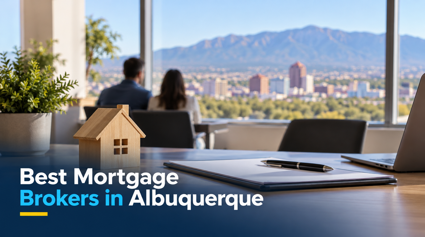5 Best Mortgage Brokers in Albuquerque (2026)