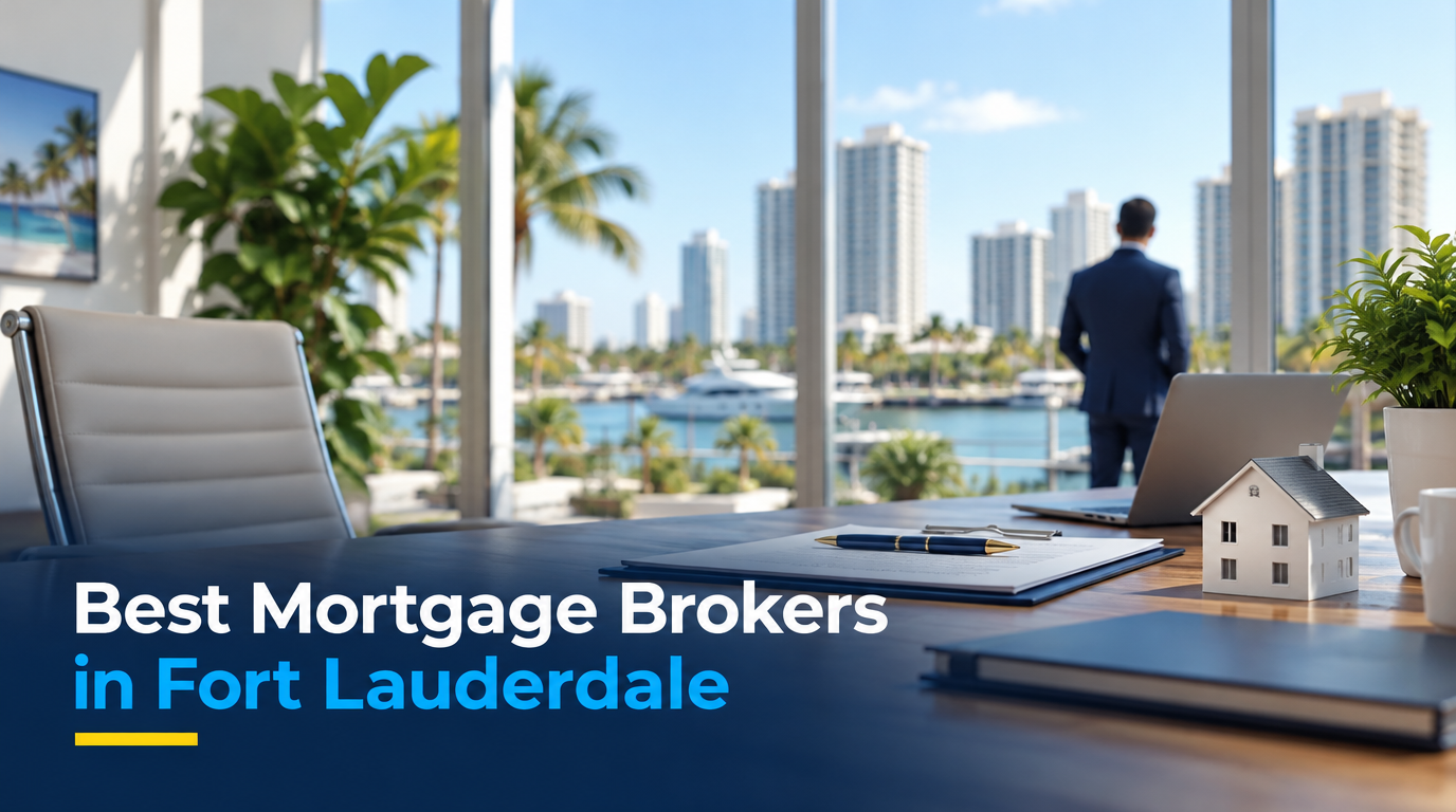 5 Best Mortgage Brokers in Fort Lauderdale (2026)