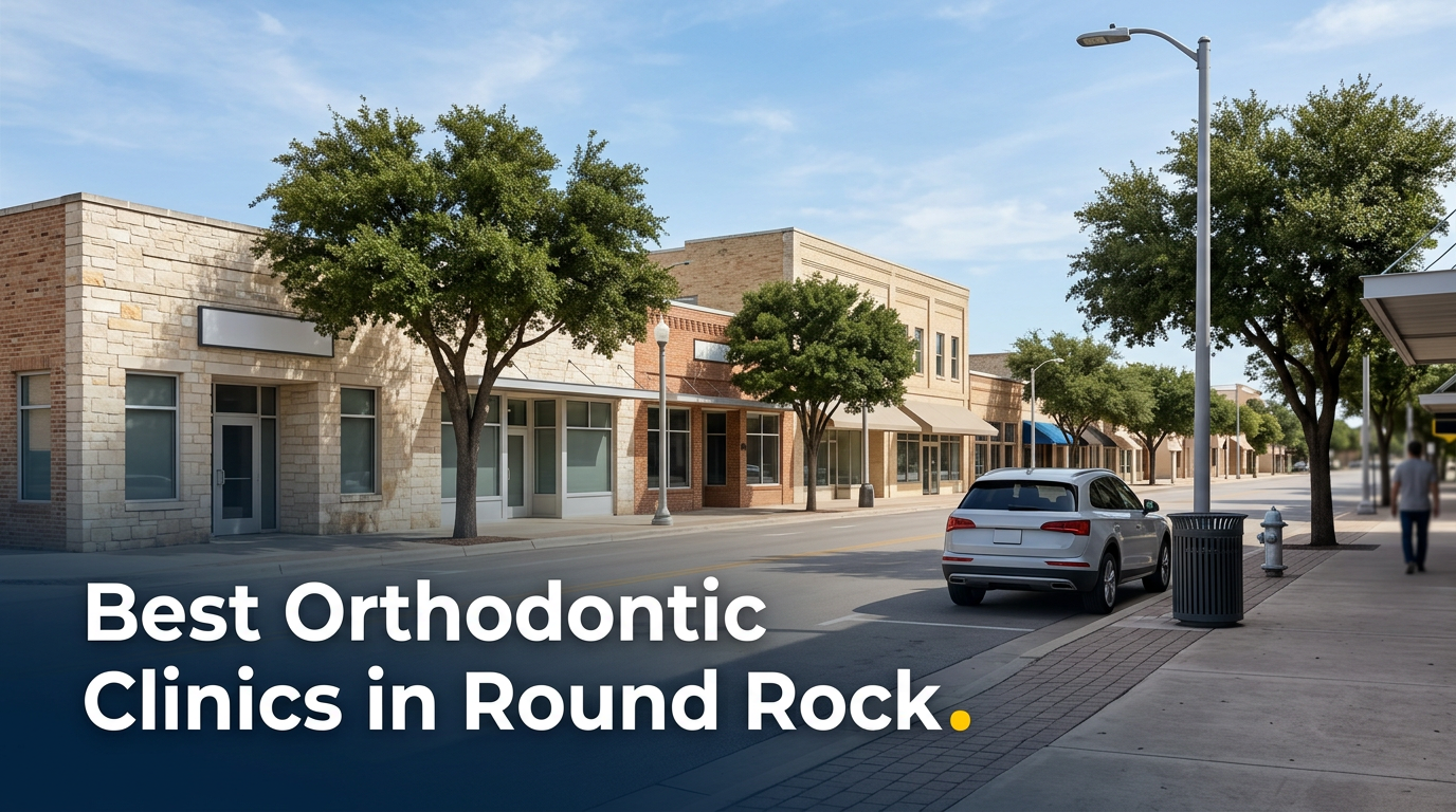 5 Best Orthodontic Clinics in Round Rock (2026)