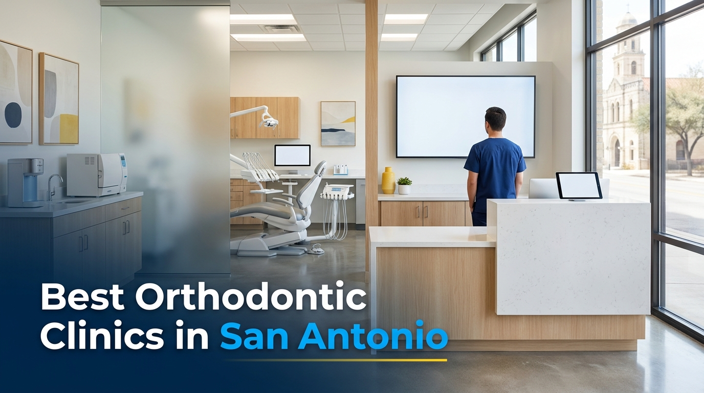 5 Best Orthodontic Clinics in San Antonio (2026)